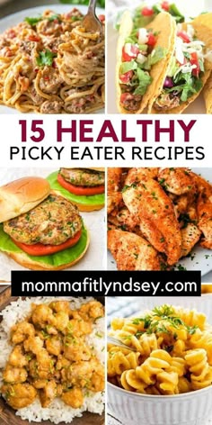 the top 15 healthy picky eater recipes for momfrityinds com, including chicken and pasta