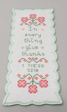 a small cross stitched bookmark with the words i'm every thing given