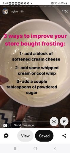 someone is holding a white bowl with ingredients in it and the words 3 ways to improve your store bought frosting