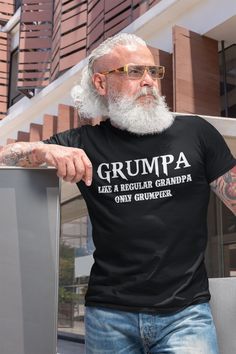 "\"GRUMPA - Like a Regular Grandpa Only Grumpier\" Super soft BELLA CANVAS Unisex T-shirt. NO VINYL LETTERS! Permanent Ink. Hilarious gift for Grandpa! Trendy Colors! Available in Sizes Extra Small to 3XL. SEE SIZE CHART in the photo section of this listing. PRODUCT DETAILS ►100% Airlume combed and ringspun cotton (fiber content may vary for different colors) ►Light fabric (4.2 oz/yd² (142 g/m²) ►Retail fit ►Tear away label ►Runs true to size ►100% No Sweatshops & Eco-Friendly ►SIZES XS-3XL Gordie Howe, Grandfather Shirts, Grandpa Birthday Gifts, Grandpa Birthday, Funny Thanksgiving Shirts, Grandpa Funny, Gift For Grandpa, Grandpa Shirt, Novelty Shirts