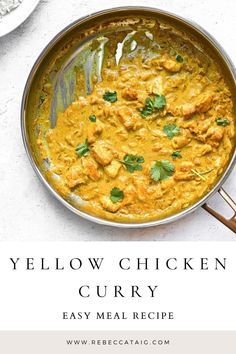 yellow chicken curry in a skillet with a spoon on the side and text overlay that reads, yellow chicken curry easy meal recipe