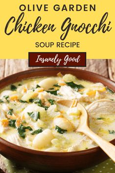 the recipe for olive garden chicken gnocchi soup is shown in a bowl