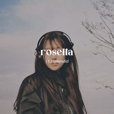 a woman with headphones on her face and the words rosetta in front of her