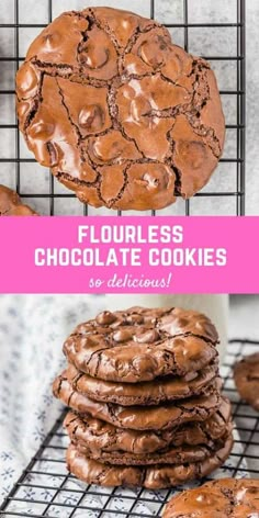 chocolate cookies stacked on top of each other with the words flourless chocolate cookies so delicious