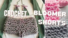 crochet bloomer shorts are shown in three different colors and sizes, with the words crochet bloomer shorts above them