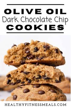 chocolate chip cookies stacked on top of each other with text overlay reading olive oil dark chocolate chip cookies