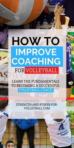 two people playing volleyball with the words how to improve coaching for volleyball