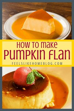 how to make pumpkin flan with the title text overlay reads, how to make pumpkin flan