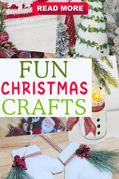 fun christmas crafts for kids to make at home and on the table with text overlay that says fun christmas crafts