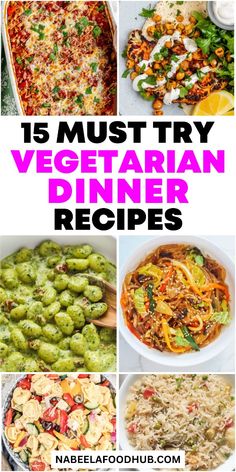 15 must try vegetarian dinner recipes to make it easier for the whole family to eat