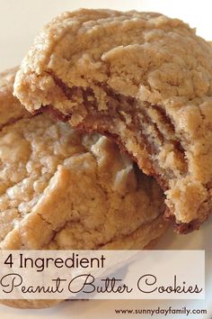 four ingredient peanut butter cookies stacked on top of each other with the words, 4 ingredients