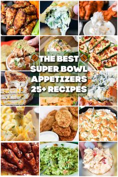 the best super bowl appetizers 25 recipes