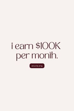 the words i learn $ 100k per month are shown