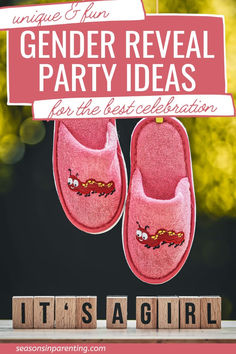 pink slippers with the words gender reveal party ideas for the best celebration