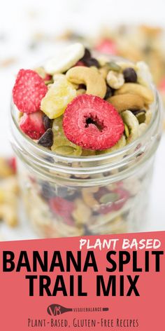 plant based banana split trail mix in a glass jar with the title text above it