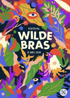 the festival wilde bras poster with colorful flowers and leaves on it's side