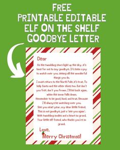 a christmas letter with the words, free printable editable elf on the shelf goodbye letter