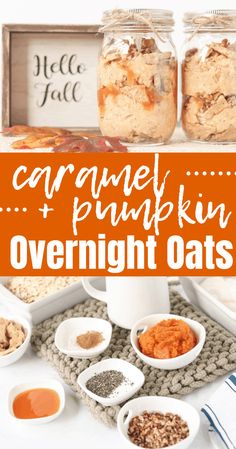 the ingredients for caramel pumpkin overnight oats