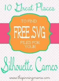 the 10 great places to find free svg files for your silhouette camera