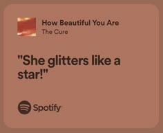 an ad for spotify with the caption'she glitters like a star '