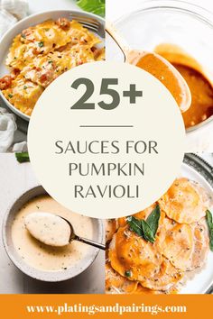 the top 25 sauces for pumpkin ravioli is featured in this round - up