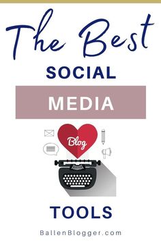 the best social media tools for bloggers to use on their blog, and what they do