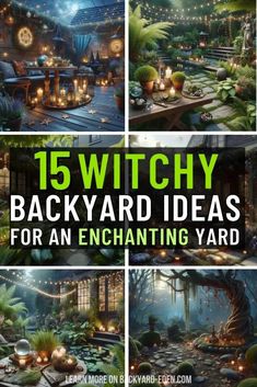 the cover of 15 witchy backyard ideas for an enchanting yard