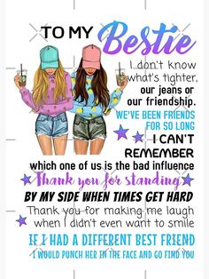 two girls standing next to each other with the words best friend on them in blue and pink