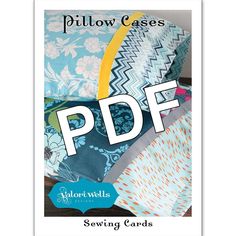 Pillow Cases Pattern pillowcases pdf download valori wells stitchin post Flat Felled Seam, First Day Of Class, Assembly Instructions, Personalized Pillows, Rewards Program