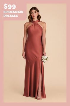 the bridesmaid dresses are $ 99