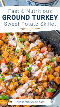 a skillet filled with ground turkey and sweet potato skillet