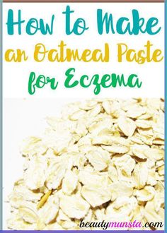 This gente oatmeal eczema scrub exfoliates dry patches and gently soothes and calms skin. I’ll show you how to make an oatmeal paste for eczema as a natural treatment for soothing relief! What’s your first reaction when you notice your child scratching a patch of dry skin? Before you even confirm it’s eczema – reach … Oatmeal Paste For Itchy Skin, Growing Grape Vines, Recondition Batteries, Natural Beauty Hacks, Natural Health Care, Skin Remedies, Natural Beauty Tips, Foods To Avoid, Natural Remedy