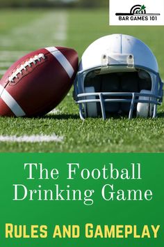 the football drinking game rules and game play