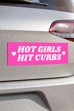 funny bumper sticker, girly bumper sticker, pink bumper sticker, meme bumper sticker, reaction memes, hot girls hit curbs 💖 Sticker Reaction, Gemma Core, Memes Hot, Girly Stickers, Sticker Meme, Funny Car Decals, Just Good Friends, Car Things, Funny Bumper Stickers