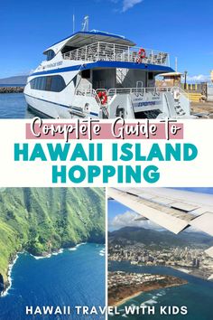 the hawaiian island hopping with kids is one of the best things to do in hawaii