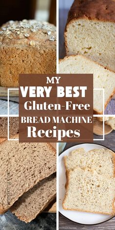 the best gluten - free bread machine recipes