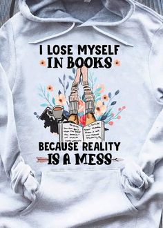 Charm Reading, Lose Myself, Books Graphic, Books Shirt, I Lose, E Mc2, Quotes For Book Lovers, Weird Shirts, Book Dragon