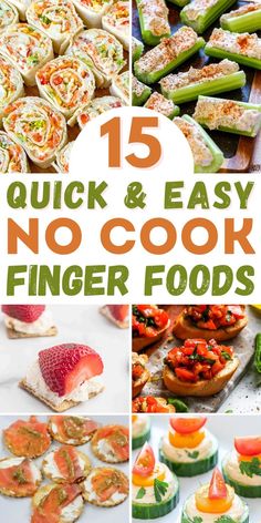 15 quick and easy no cook finger foods