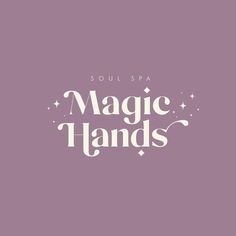 the words magic hands are written in white on a purple background with stars and sparkles