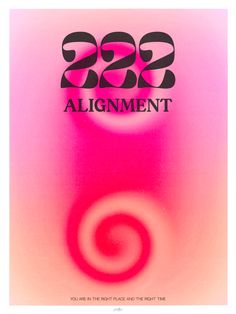 a poster with the words, 22 / 32 alignment and an image of a spiral