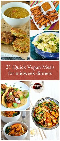 the cover of 21 quick vegan meals for mid - week dinneres is shown