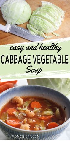 top image shows chopped cabbage while bottom image shows a vegetable soup with cabbage, carrots and cauliflower Cabagge Soup, Crockpot Cabbage Soup, Vegetable Soup With Cabbage, Cabbage Vegetable Soup, Soup With Cabbage, Clean Eating Soup Recipes, Cabbage Vegetable, Easy Vegetable Soup, Clean Eating Soup