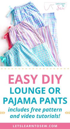 an easy diy lounge or pajama pants sewing pattern with text overlay