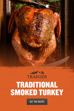 a roasted turkey on a tray with a knife and herbs in the background text reads traditional smoked turkey get the recipe