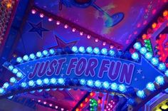 an amusement park sign that says just for fun