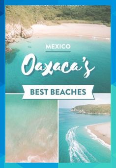 mexico's best beaches with text overlaying the top and bottom right hand corner