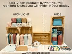 the table has many different items on it, including boxes and bags with labels that read step 2 sort products by what you will display