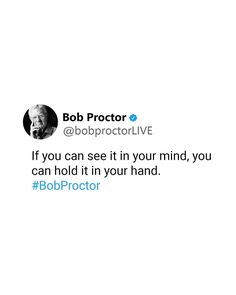 bob proctor tweets about the use of his twitter account