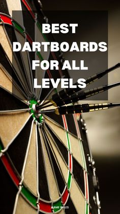 dart board with the words best dartboards for all levels