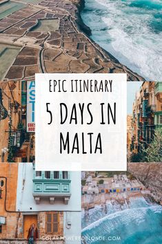 an aerial view of the beach and ocean with text overlay reading epic itinerary 5 days in malta